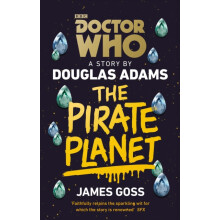 Doctor Who The Pirate Planet by James Goss Paperback Book