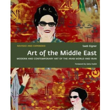 Art of the Middle East Modern and Contemporary Art of the Arab World a