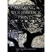 Making Woodblock Prints by Rod Nelson Paperback Book