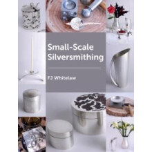 SmallScale Silversmithing by Frances J Whitelaw Paperback Book