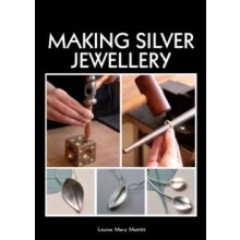 Making Silver Jewellery by Louise Mary Muttitt Paperback Book