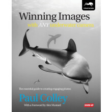 Winning Images with Any Underwater Camera by Paul Colley Paperback Boo