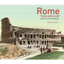 Rome Then and Now by Federica DOrazio Hardcover Book