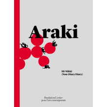 Nobuyoshi Araki HiNikki NonDiary Diary by Nobuyoshi Araki Paperback Bo