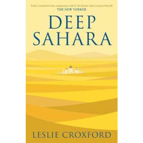 Deep Sahara by Leslie Croxford Paperback Book
