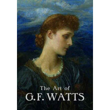The Art of G.F. Watts by Nicholas Tromans Paperback Book