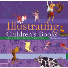 Illustrating Childrens Books by Martin Salisbury Hardcover Book