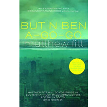 But n Ben AGoGo by Matthew Fitt Paperback Book