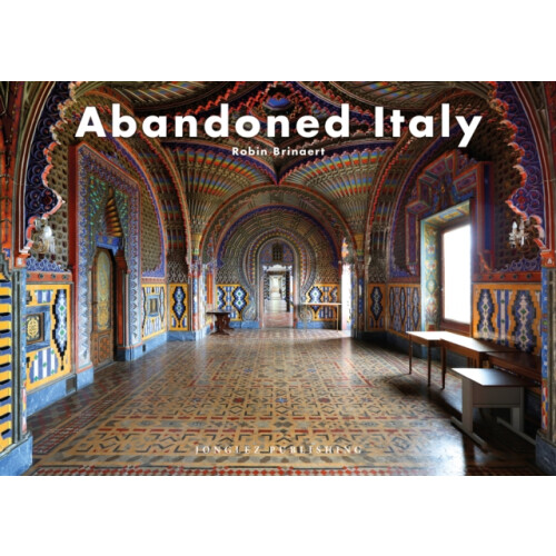 Abandoned Italy by Robin Brianert Hardcover Book