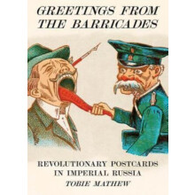 Greetings From The Barricades by Tobie Mathew Hardcover Book