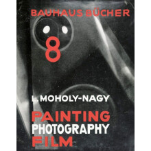 Painting Photography Film by Laszio MoholyNagy Hardcover Book