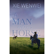 A Man and his Horse by Xie Wenwei Paperback Book