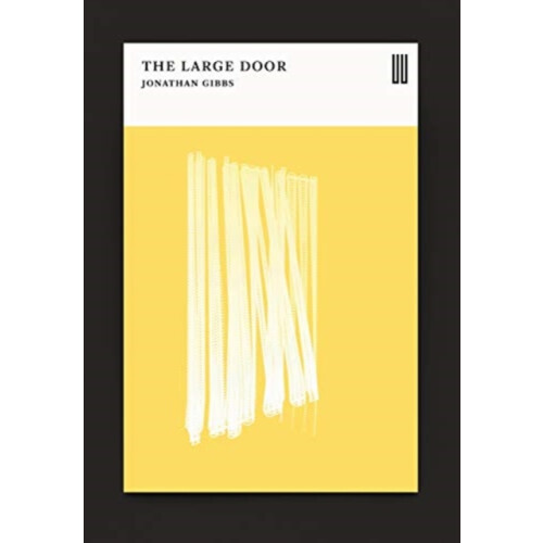The Large Door by Jonathan Gibbs Paperback Book