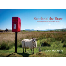 Scotland the Braw by By photographer Alan McCredie Paperback Book