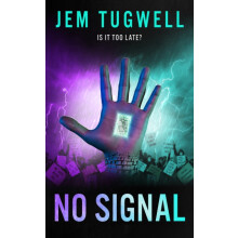NO SIGNAL by Jem Tugwell Paperback Book