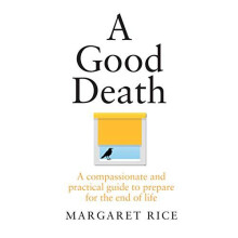 A Good Death by Margaret Rice Paperback Book