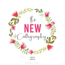 The New Calligraphy by Ruth Booth Paperback Book