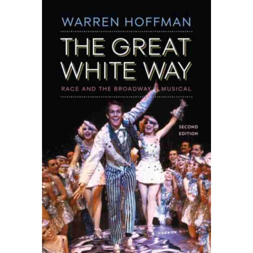 The Great White Way by Warren Hoffman Paperback Book