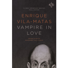 Vampire in Love by Enrique VilaMatas Paperback Book