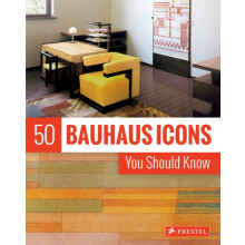 50 Bauhaus Icons You Should Know by Josef Strasser Hardcover Book