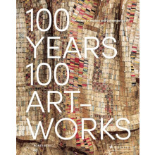 100 Years 100 Artworks A History of Modern and Contemporary Art by Agn