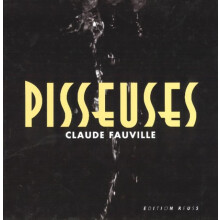 Pisseuses by Claude Fauville Hardcover Book