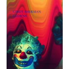 Clowns by Cindy Sherman Hardcover Book