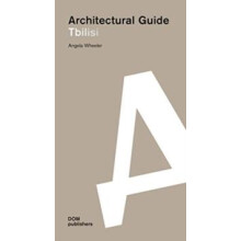 Tbilisi Architectural Guide by Angela Wheeler Paperback Book