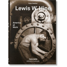 Lewis W. Hine. America at Work by Peter Walther Hardcover Book