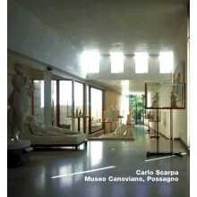 Carlo Scarpa. Museo Canoviano Possagno by Judith Arthur Hardcover Book