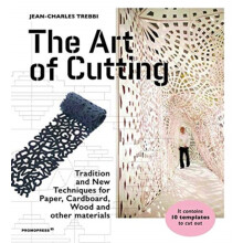 Art of Cutting Traditional and New Techniques for paper Cardboard Wood