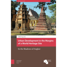 Urban Development in the Margins of a World Heritage Site by Adele Esp