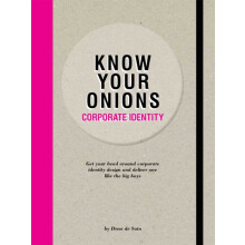 Know Your Onions Corporate Identity by Drew de Soto Paperback Book