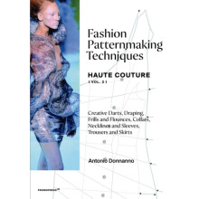 Fashion Patternmaking Techniques Haute Couture Vol. 2 by Antonio Donna