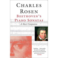Beethovens Piano Sonatas by Charles Rosen Paperback Book