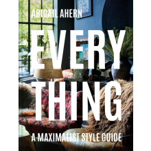 Everything by Abigail Ahern Hardcover Book