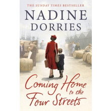 Coming Home to the Four Streets by Nadine Dorries Paperback Book