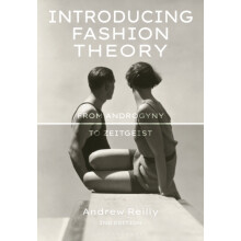Introducing Fashion Theory by Reilly Andrew University of Hawaii Manoa
