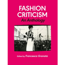 Fashion Criticism by Edited by Professor Francesca Granata Paperback B