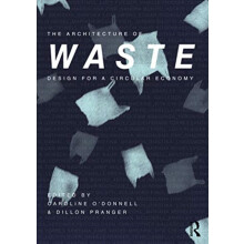 The Architecture of Waste by Caroline ODonnell Paperback Book