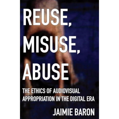 Reuse Misuse Abuse by Jaimie Baron Paperback Book