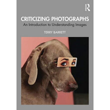 Criticizing Photographs by Terry Barrett Paperback Book