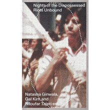 Nights of the Dispossessed Riots Unbound by Niloufar Tajeri Paperback