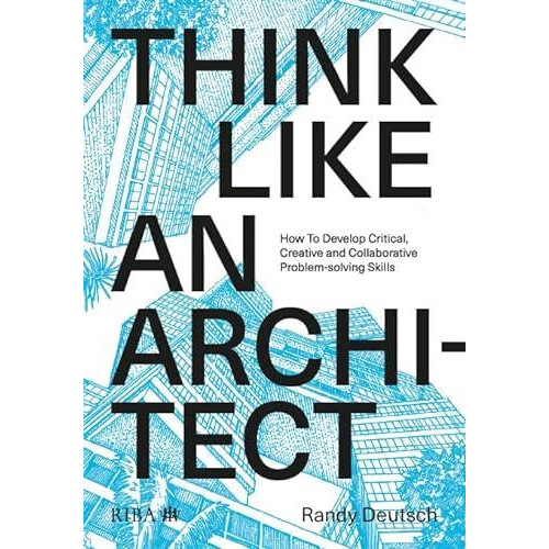 Think Like An Architect by Randy Deutsch Paperback Book