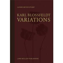 Karl Blossfeldt Variations by Ulrike Meyer Stump Hardcover Book