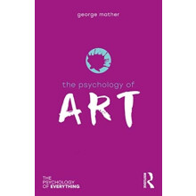 The Psychology of Art by Mather George University of Lincoln UK Paperb