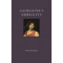Giorgiones Ambiguity by Tom Nichols Hardcover Book
