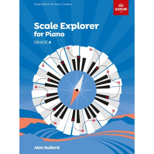 Scale Explorer for Piano Grade 4 Other Book