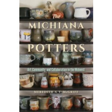 The Michiana Potters by Meredith A. E. McGriff Paperback Book