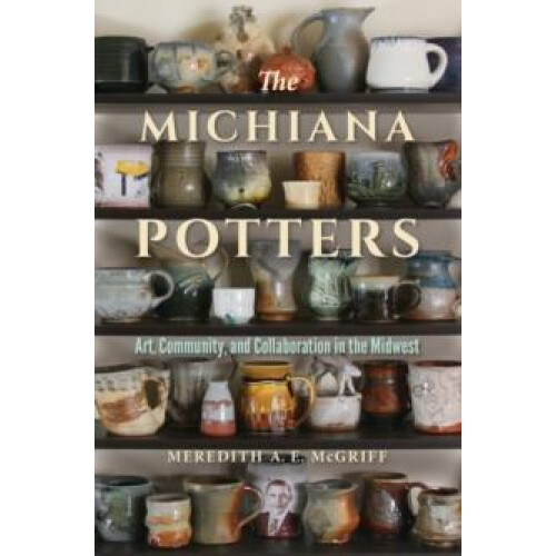 The Michiana Potters by Meredith A. E. McGriff Paperback Book